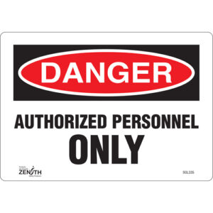 ""Authorized Personnel Only"" Sign