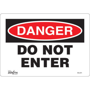 ""Do Not Enter"" Sign