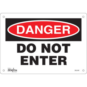 ""Do Not Enter"" Sign