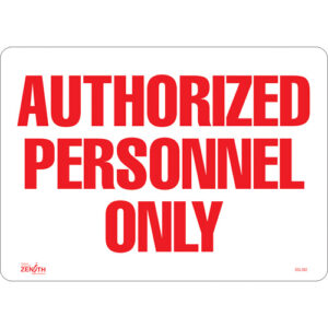 ""Authorized Personnel Only"" Sign