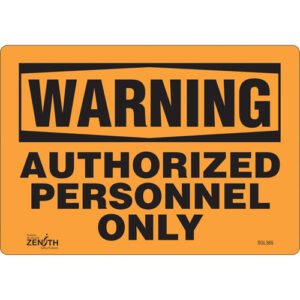 ""Authorized Personnel Only"" Sign