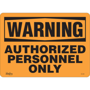 ""Authorized Personnel Only"" Sign
