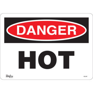 ""Danger Hot"" Sign