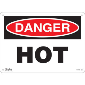 ""Danger Hot"" Sign