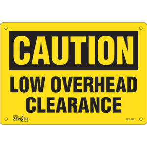 ""Low Overhead Clearance"" Sign