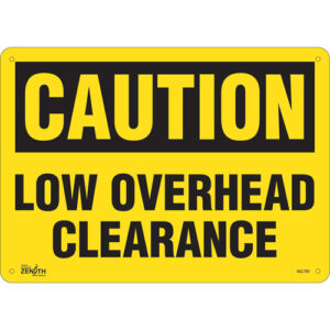 ""Low Overhead Clearance"" Sign
