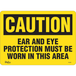 ""Ear And Eye Protection"" Sign