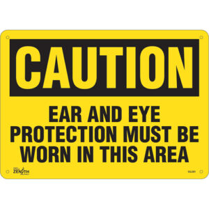 ""Ear And Eye Protection"" Sign