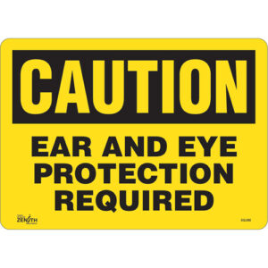 ""Ear And Eye Protection"" Sign