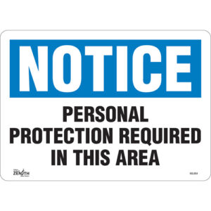 ""Personal Protection Required"" Sign