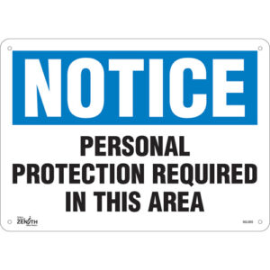 ""Personal Protection Required"" Sign