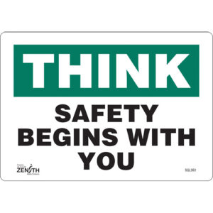 ""Safety Begins With You"" Sign