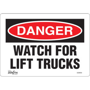 ""Watch For Lift Trucks"" Sign