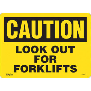""Look Out For Forklifts"" Sign