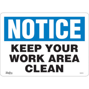 ""Keep Your Work Area Clean"" Sign