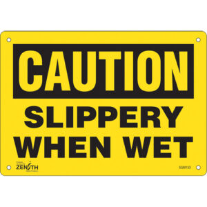 ""Slippery When Wet"" Sign