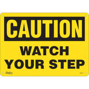 ""Watch Your Step"" Sign