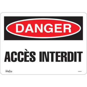 ""Accès Interdit"" Sign