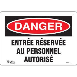 ""Entrée Réservée Au Personnel Autorisé"" Sign