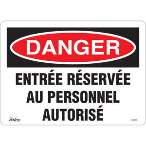 ""Entrée Réservée Au Personnel Autorisé"" Sign