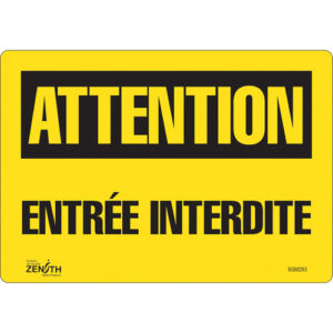 ""Entrée Interdite"" Sign