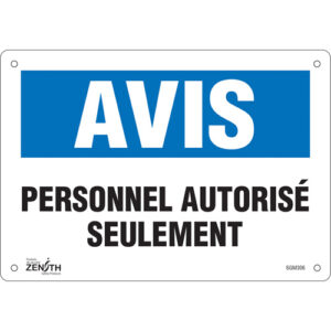 ""Personnel Autorisé Seulement"" Sign