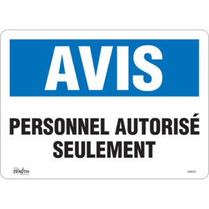""Personnel Autorisé Seulement"" Sign