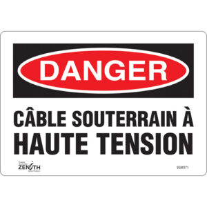 ""Câble Souterrain À Haute Tension"" Sign