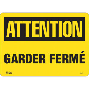 ""Garder Fermé"" Sign
