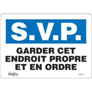 ""Garder cet Endroit Propre"" Sign