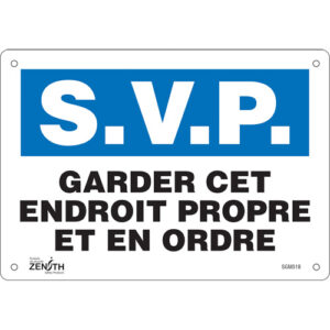 ""Garder cet Endroit Propre"" Sign