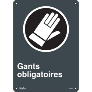 ""Gants Obligatoires"" Sign