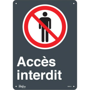 ""Accès interdit"" Sign