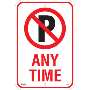 No Parking ""Any Time"" Sign
