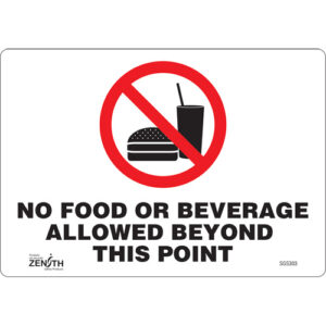 ""No Food or Beverage Allowed Beyond This Point"" Sign