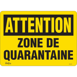 ""Zone de quarantaine"" Sign