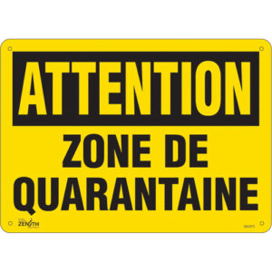 ""Zone de quarantaine"" Sign