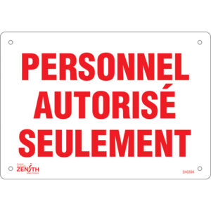 ""Personnel autorisé seulement"" Sign