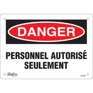 ""Personnel autorisé seulement"" Sign